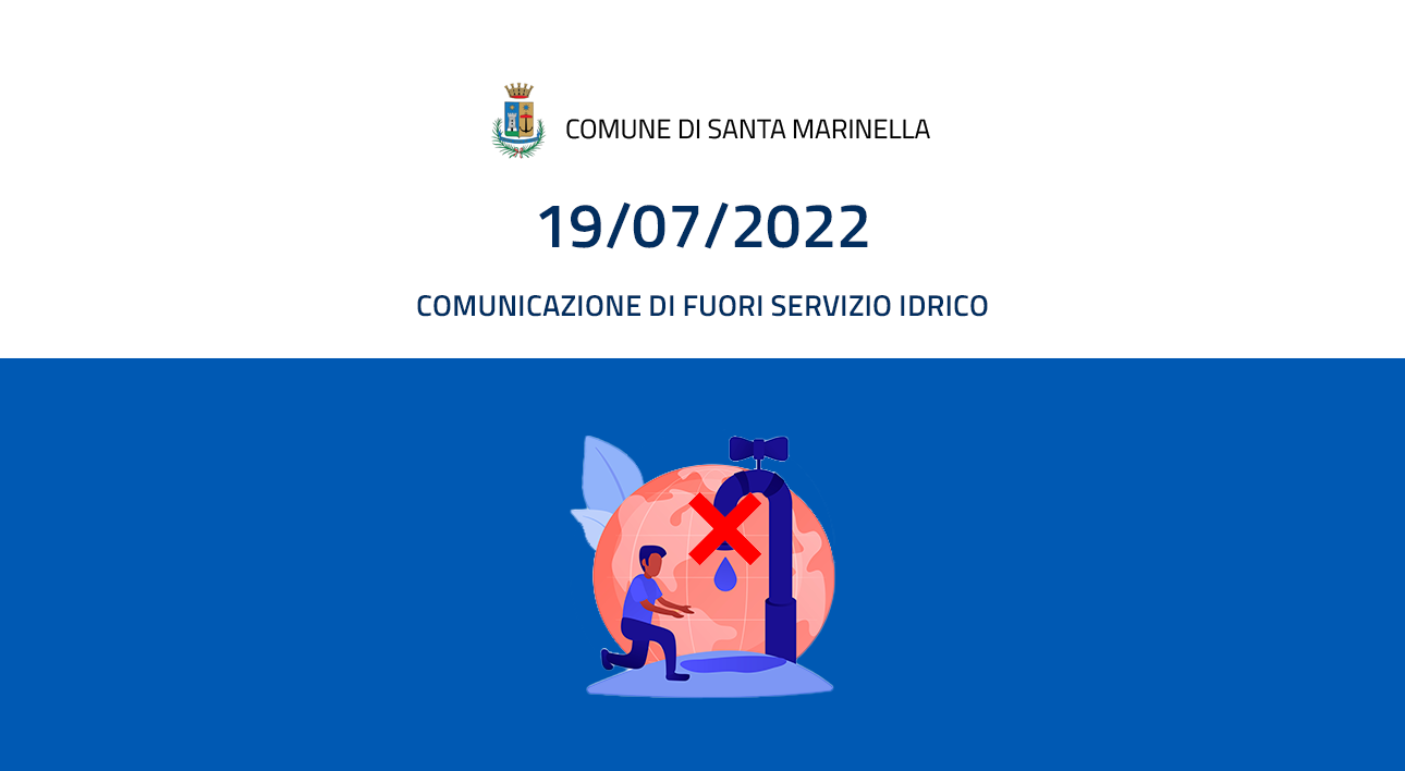 Comunicazione di fuori servizio idrico 19 07 2022