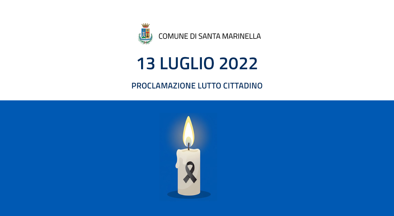 Proclamento lutto cittadino 13 luglio 2022